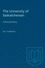 The University of Saskatchewan af W.P. Thompson