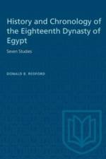 History and Chronology of the Eighteenth Dynasty of Egypt af Donald Redford