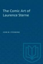 The Comic Art of Laurence Sterne af John M. Stedmond