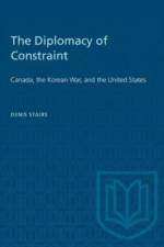 The Diplomacy of Constraint af Denis Stairs