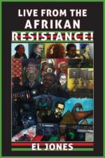 Live from the Afrikan Resistance! af El Jones