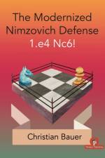 The Modernized Nimzovich Defense 1.e4 Nc6! af Christian Bauer