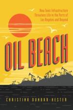 Oil Beach af Christina Dunbar-Hester