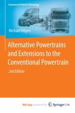 Alternative Powertrains and Extensions to the Conventional Powertrain af Hilgers Michael Hilgers