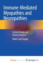 Immune-Mediated Myopathies and Neuropathies af Gaspar Balan Louis Gaspar