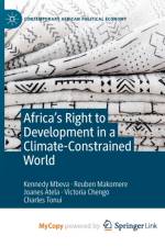 Africa's Right to Development in a Climate-Constrained World af Atela Joanes Atela