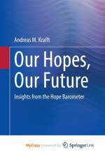Our Hopes, Our Future af Krafft Andreas M. Krafft