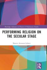 Performing Religion on the Secular Stage