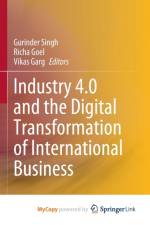 Industry 4.0 and the Digital Transformation of International Business