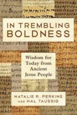 In Trembling Boldness af Natalie R Perkins