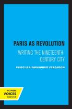 Paris as Revolution af Priscilla Parkhurst Ferguson