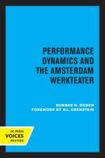 Ogden, D: Performance Dynamics and the Amsterdam Werkteater af Dunbar H. Ogden