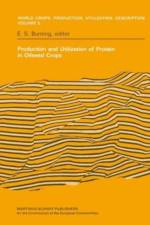 Production and Utilization of Protein in Oilseed Crops af Bunting E.S. Bunting