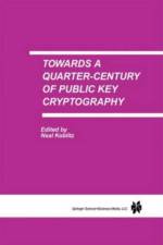 Towards a Quarter-Century of Public Key Cryptography