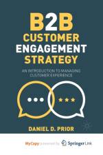 B2B Customer Engagement Strategy af Prior Daniel D. Prior