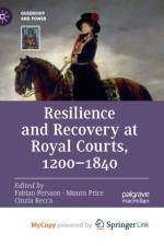 Resilience and Recovery at Royal Courts, 1200-1840