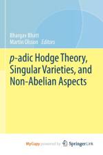 p-adic Hodge Theory, Singular Varieties, and Non-Abelian Aspects