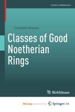 Classes of Good Noetherian Rings af Ionescu Cristodor Ionescu