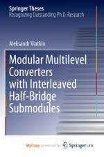 Modular Multilevel Converters with Interleaved Half-Bridge Submodules af Viatkin Aleksandr Viatkin