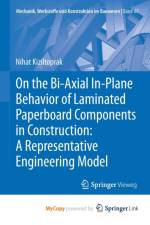 On the Bi-Axial In-Plane Behavior of Laminated Paperboard Components in Construction af Kiziltoprak Nihat Kiziltoprak