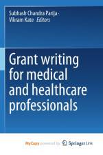 Grant writing for medical and healthcare professionals
