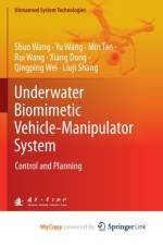 Underwater Biomimetic Vehicle-Manipulator System af Tan Min Tan