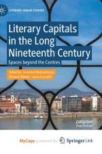 Literary Capitals in the Long Nineteenth Century