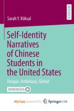 Self-Identity Narratives of Chinese Students in the United States af Koksal Sarah Y. Koksal