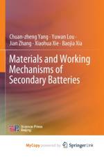 Materials and Working Mechanisms of Secondary Batteries af Zhang Jian Zhang