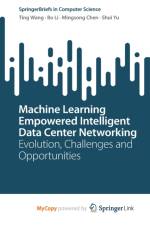 Machine Learning Empowered Intelligent Data Center Networking af Wang Ting Wang