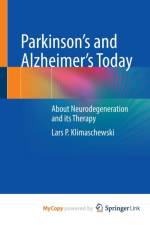 Parkinson's and Alzheimer's Today af Klimaschewski Lars P. Klimaschewski
