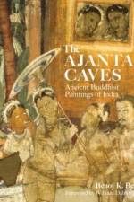 The Ajanta Caves af Benoy K. Behl