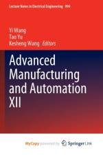 Advanced Manufacturing and Automation XII