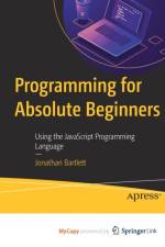 Programming for Absolute Beginners af Bartlett Jonathan Bartlett
