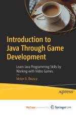 Introduction to Java Through Game Development af Brusca Victor G. Brusca