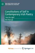 Constitutions of Self in Contemporary Irish Poetry af Pietrzak Wit Pietrzak