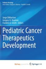 Pediatric Cancer Therapeutics Development