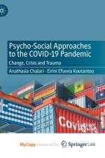 Psycho-Social Approaches to the Covid-19 Pandemic af Koutantou Eirini Efsevia Koutantou
