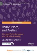 Dance, Place, and Poetics af Snowber Celeste Nazeli Snowber
