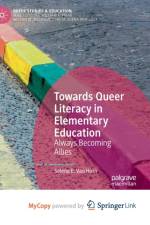 Towards Queer Literacy in Elementary Education af Van Horn Selena E. Van Horn