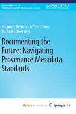 Documenting the Future af Gryk Michael Robert Gryk