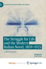 The Struggle for Life and the Modern Italian Novel, 1859-1925 af Sartori Andrea Sartori