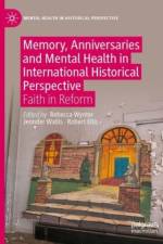 Memory, Anniversaries and Mental Health in International Historical Perspective