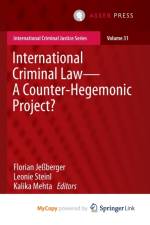 International Criminal Law-A Counter-Hegemonic Project?