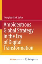 Ambidextrous Global Strategy in the Era of Digital Transformation