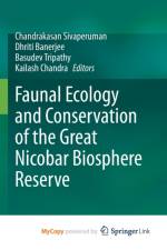 Faunal Ecology and Conservation of the Great Nicobar Biosphere Reserve