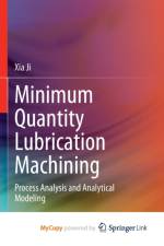 Minimum Quantity Lubrication Machining af Ji Xia Ji