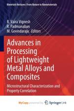 Advances in Processing of Lightweight Metal Alloys and Composites