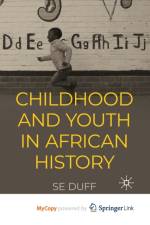 Children and Youth in African History af Duff SE Duff