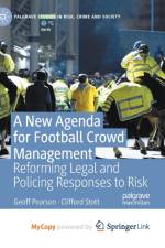 A New Agenda For Football Crowd Management af Stott Clifford Stott